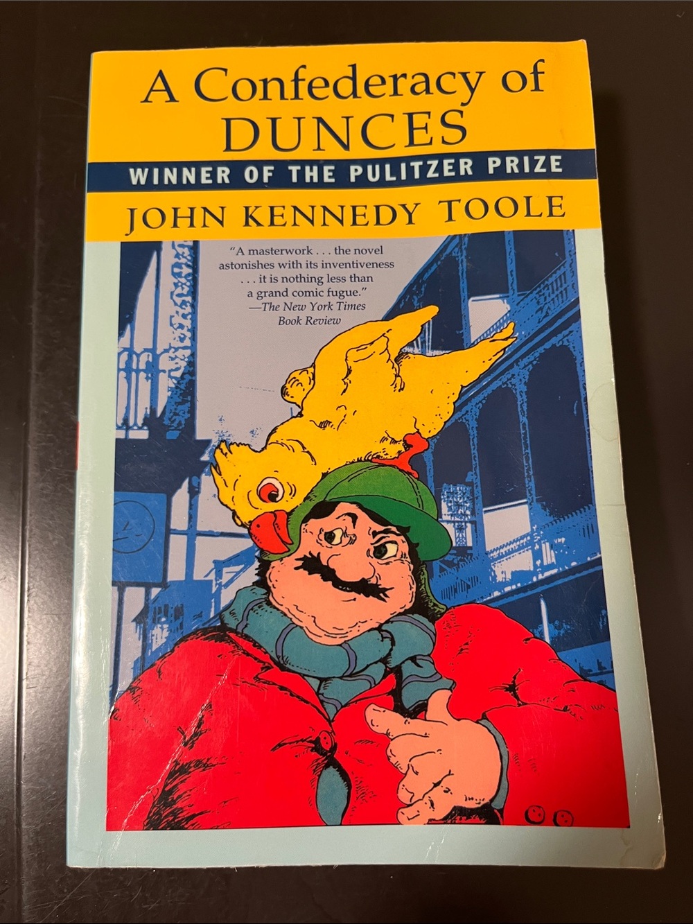 A Confederacy of Dunces by John Kennedy Toole